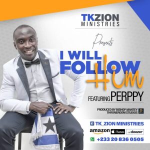 Ghanaian Gospel musician TK Zion out with new single “I Will Follow Him”