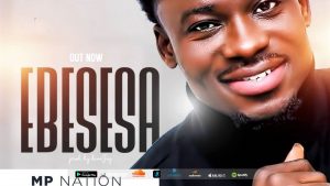 [IT WILL CHANGE]Gospel Singer MP finally Debuts New Single 'Ebesesa' 