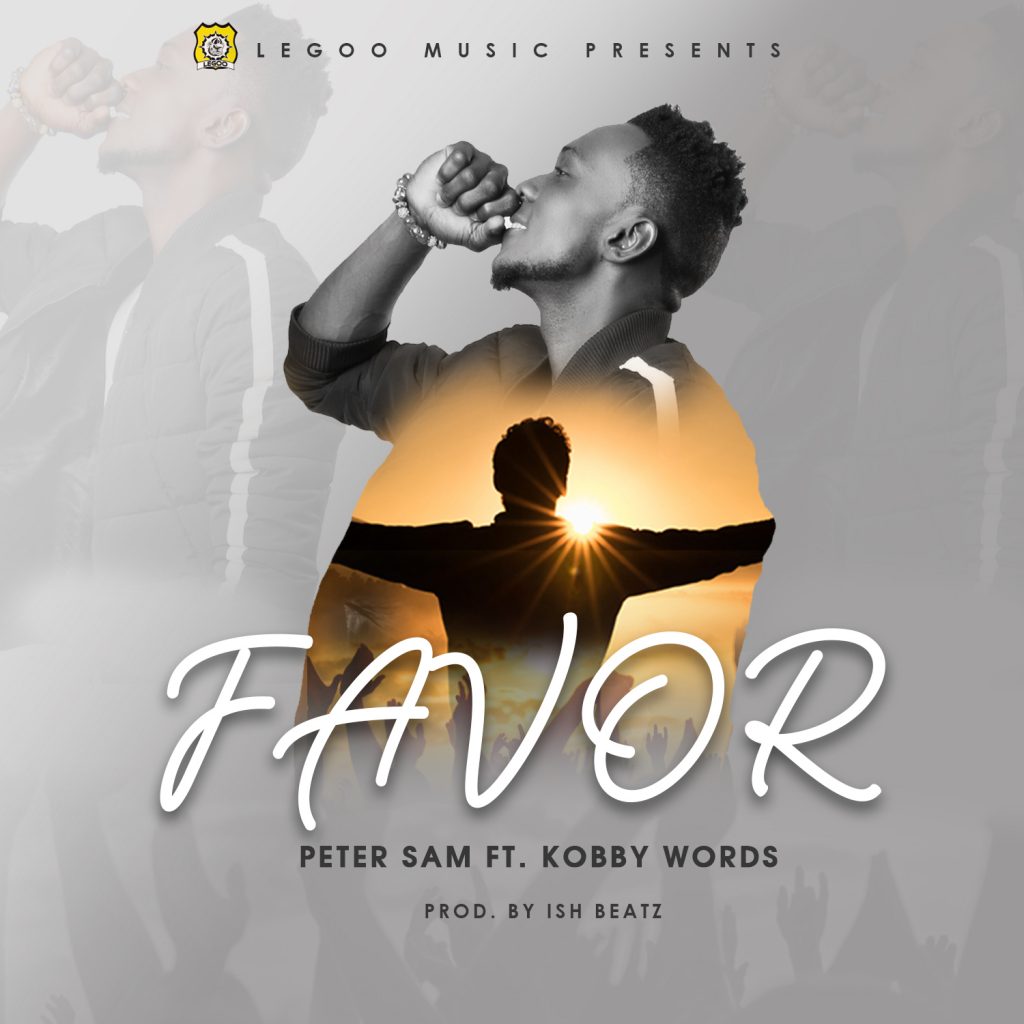 Urban Gospel artist Peter Sam features Kobby Words on new single "Favor"