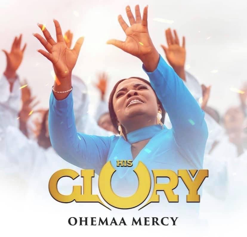 “His Glory” Ohemaa Mercy Drops Her Second Song Of The Year