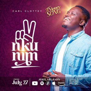 “Nkunim" Carl Clottey drops His Much Awaited Song