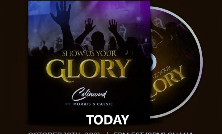 Colinwud Release New Worship Anthem “Show us Your Glory” ft. Morris & Cassie