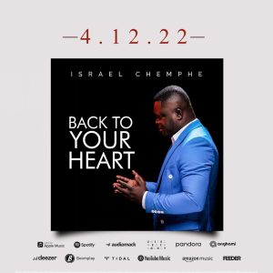 Back To Your Heart" Ghanaian Musician Israel Chemphe, Is Set To Release His 4th Gospel Album