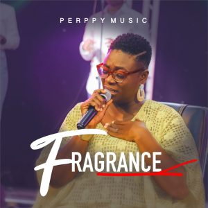 Perppy Msic Releases Her Much Anticipated EP “Fragrance”u