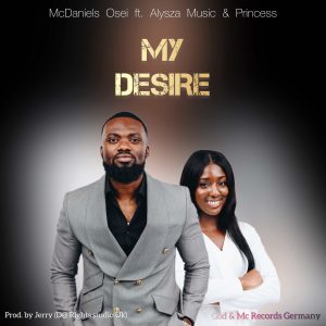 McDaniels Osei, Alysza & Princess Release Much Anticipated Single “My Desire”