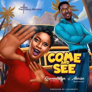 Come and Queendalynn featuring Akesse Brempong.