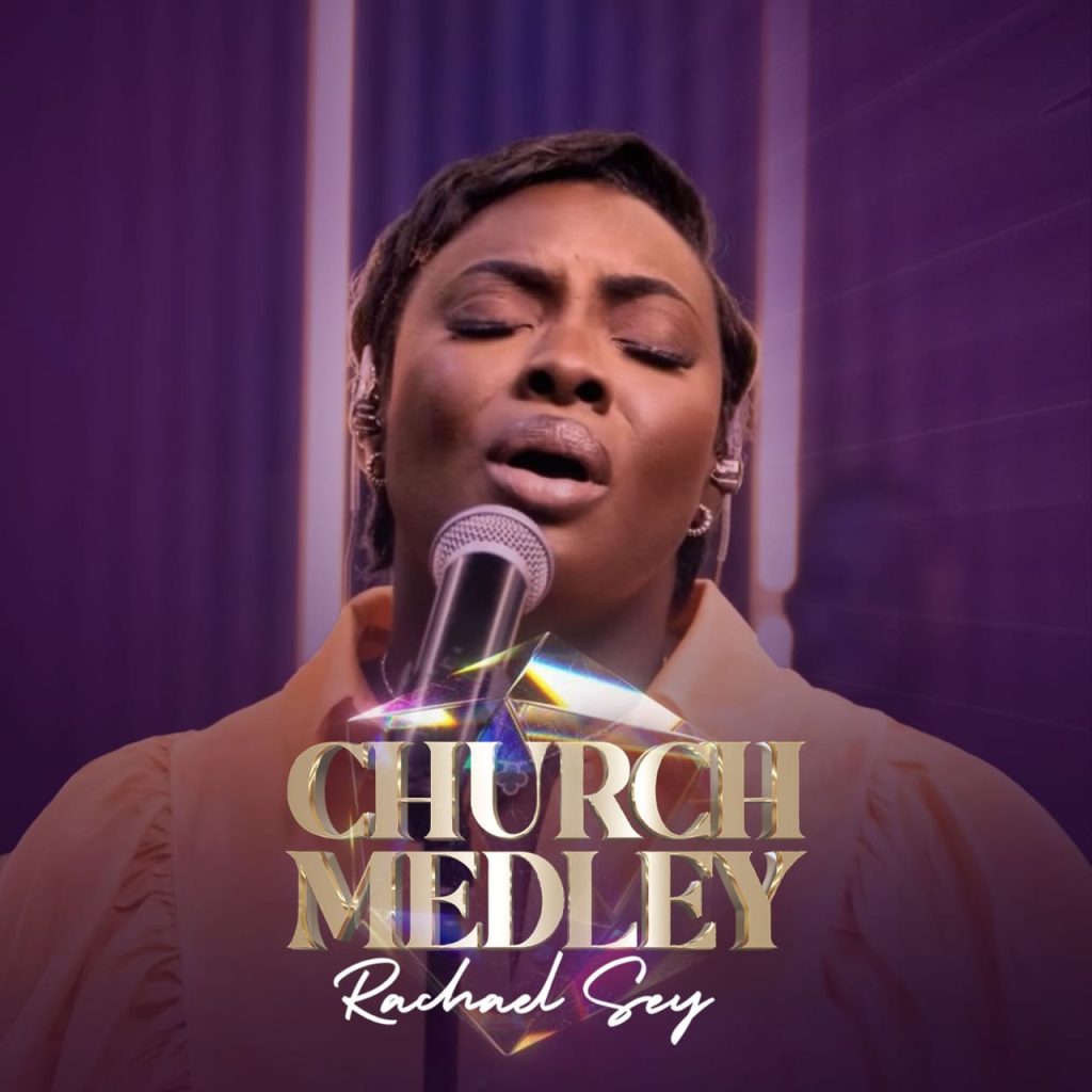 Celebrated UK-based Gospel artist, Rachael Sey, hailing from Ghanaian roots, continues to leave an indelible mark on the contemporary gospel music scene with her latest “Church Medley”.