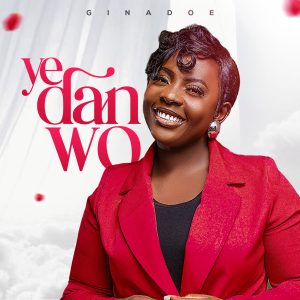 Ye Dan Wo: Doe's Speaks On Total Dependency On God In Latest Single