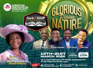 Christian Pentecostal Mission (CPM) Int’l To Host Back To Bible International Conference on March’ 19th–21st, 2025