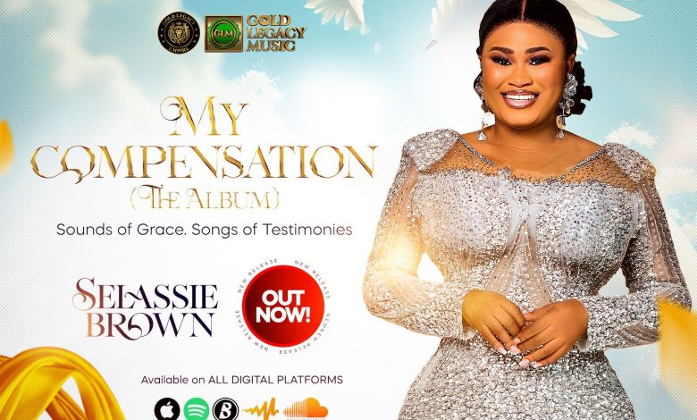 Selassie Brown Releases Debut Album, “My Compensation” Under Gold Legacy Empire/Gold Legacy Music Label