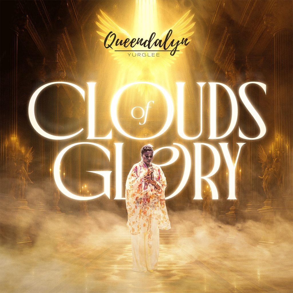 QUEENDALYN YURGLEE RELEASES HER CLOUDS OF GLORY ALBUM